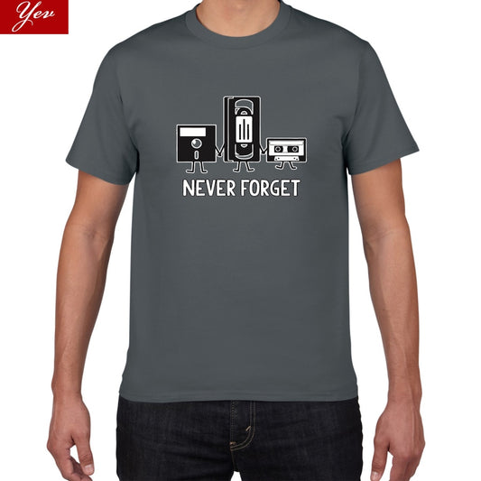Never Forget Sarcastic Graphic Music Novelty Funny T Shirt men Casual cotton letter printed Men's T-shirt men Tee shirt homme